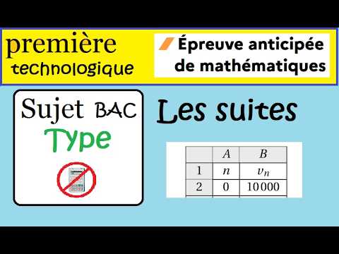 Sujet BAC de maths -Première Technologique - Les suites -Épreuve anticipée Sujet Type-correction