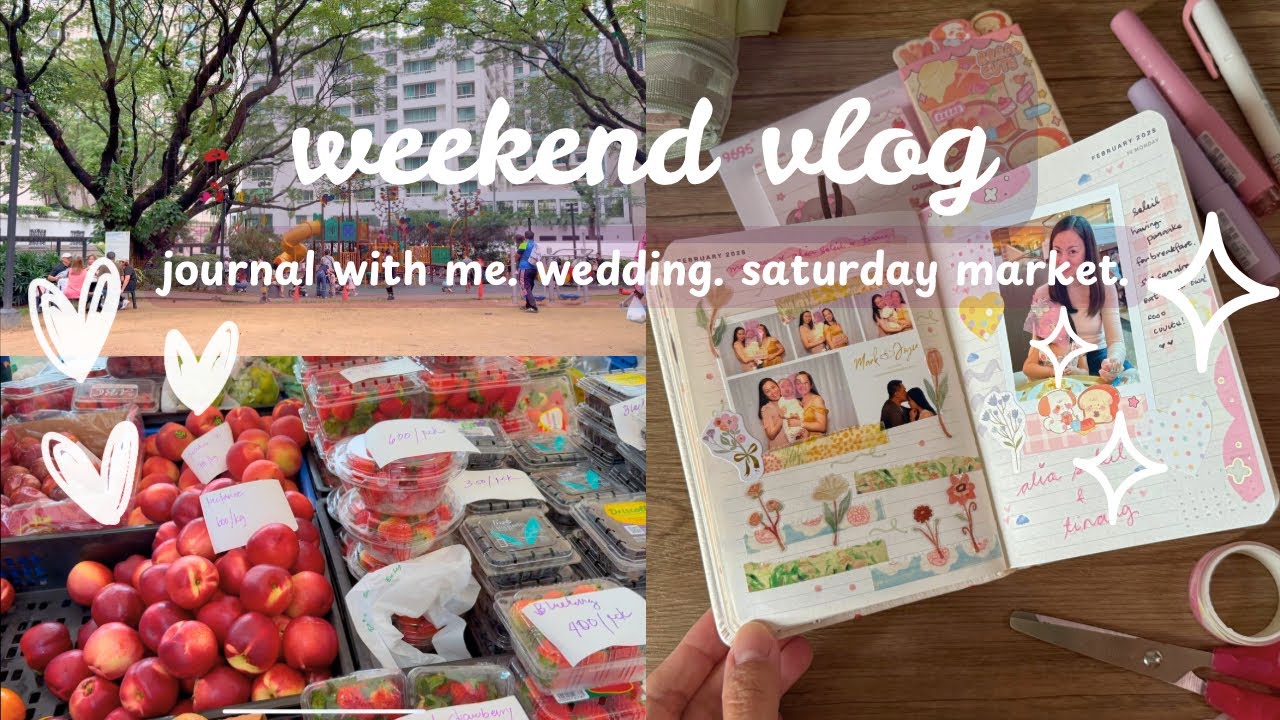 Vlog Journal Weekend vlog ~ Journal with me, Wedding, Saturday market ๐๐ - YouTube