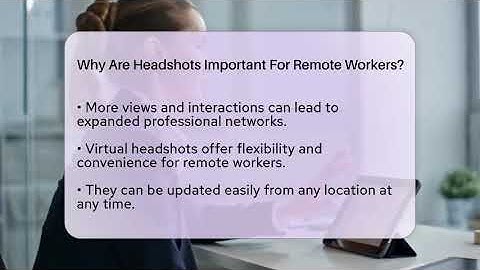 Why Are Headshots Important For Remote Workers? - Everyday-Networking