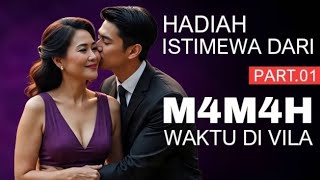 KISAH NYATA HADIAH ISTIMEWA DARI MAMAH