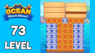 Ocean Block shoot Level 73 Walkthrough Solution