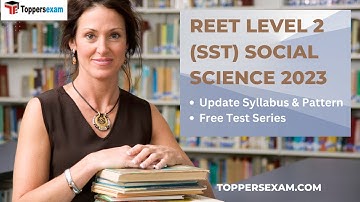 REET LEVEL 2 (SST) SOCIAL SCIENCE Update Syllabus & Pattern, Practice Set, Free Test Series