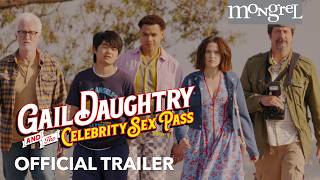 GAIL DAUGHTRY AND THE CELEBRITY SEX PASS  Official Trailer | Mongrel Media
