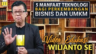 5 manfaat teknologi bagi perkembangan bisnis dan UMKM || Video Edukasi