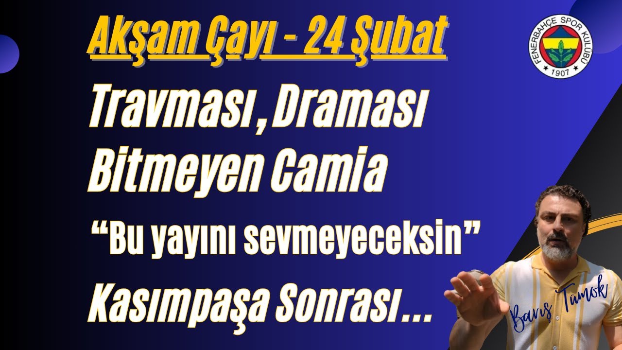 FENERBAHÇE Ayarsızlığı Bambaşka! Travma ve Drama Bitmiyor