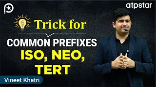 Trick Using Prefixes Iso,Sec,Tert,Neo In Organic Chemistry - Iit Jee & Neet Atp Star