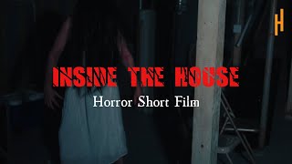 Inside The House | Short Horror Film