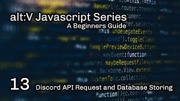 alt:V JS Tutorial 13 - Discord API Request and Database Storing (Out of Date)