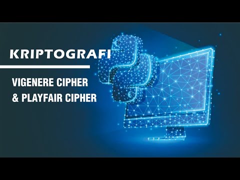 Implementasi Kriptografi Vigenere Cipher dan Playfair Cipher pada Python