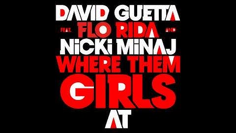 David Guetta - Where Them Girls At (Extended Mix)