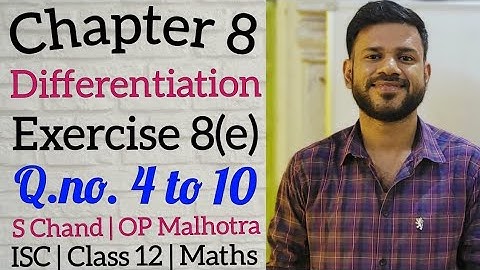 Differentiation | Ex 8(e) | Class 12 | ISC | S Chand | OP Malhotra | Part 2