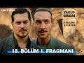 Eşref Rüya 18. Bölüm Fragmanı | Yakup Baba Eşrefe Birşey Bırakmış!