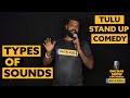 Types of sounds  epi 14  one man show  arpith indravadan