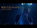 Whitechapel - Anticure (OFFICIAL VIDEO)