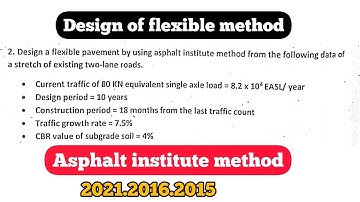 Flexible pavement design | Asphalt institute method | Transportation engineering