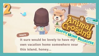 Animal Crossing New Horizons Gameplay | Happy Home Paradise Day 2 - Maple's House