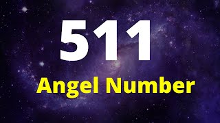 ✨ 511 Angel Number   ✨ 511 Angel Number Meaning  ✨ Do You Keep Seeing 511?