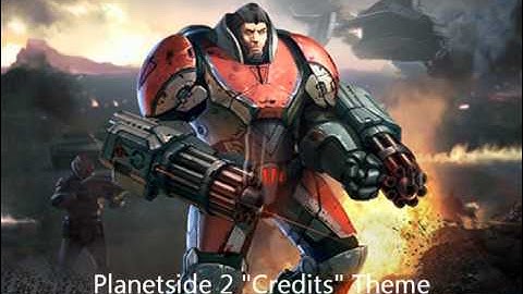 Planetside 2 OST Main Theme and Credits