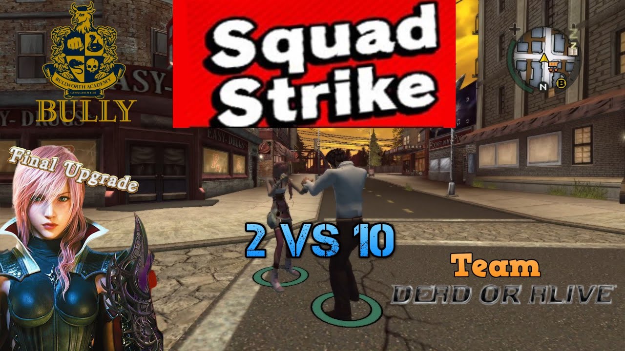 Bully Se Squad Strike Farron Sisters Vs Team Dead Or Alive 2 Vs 10 