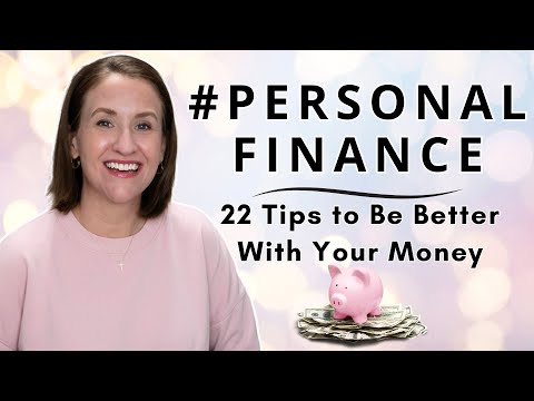 22 Personal Finance Tips (to thrive with your money!)
