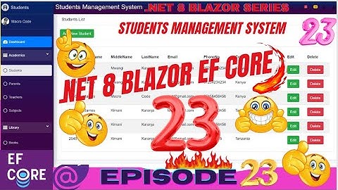 EPISODE 23: How to Create Blazor Students CRUD App with Admin LTE in NET8.0,EF Core,SQL Server EP22💥