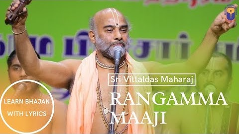 Rangamma Maji Rangamma - Sri Vittaldas Maharaj | Lyrical Video | Learn Bhajans