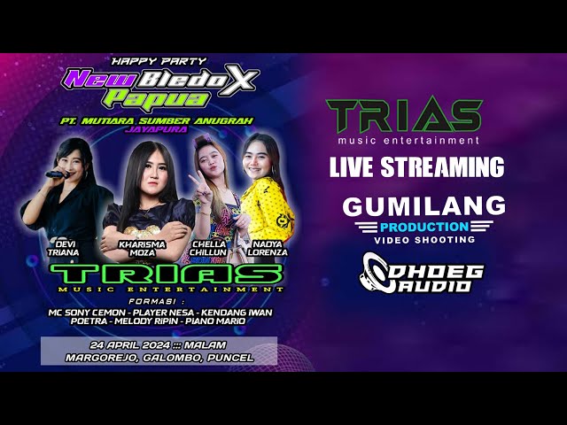 🔴LIVE STREAMING TRIAS MUSIC - HAPPY PARTY NEW BLEDOX PAPUA - MARGOREJO GALOMBO PUNCEL PATI class=