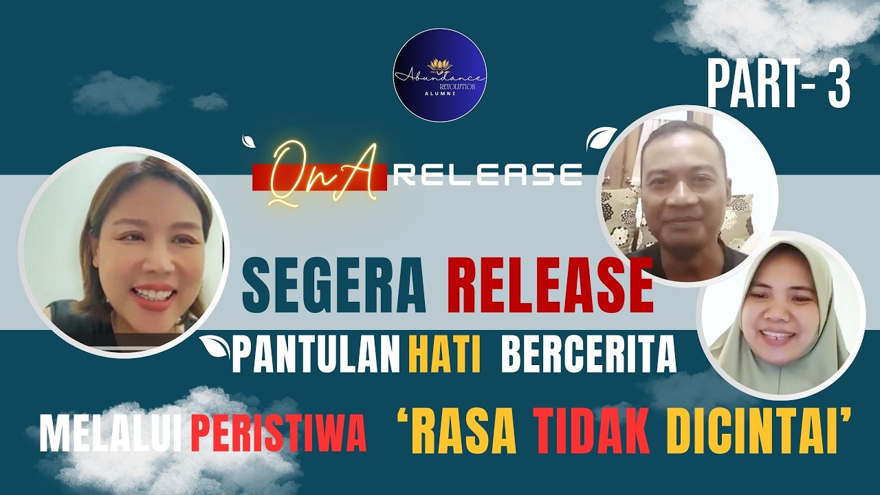 QnA RELEASE : (PART 3) PANTULAN HATI, PERISTIWA 'TIDAK DICINTAI'