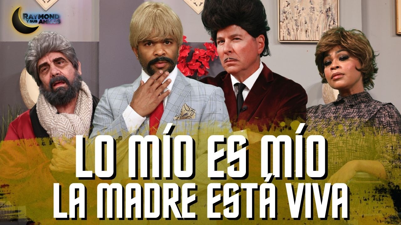 Lo Mío Es Mío: Capítulo 2 | Raymond Y Sus Amigos | 24 febrero 2026
