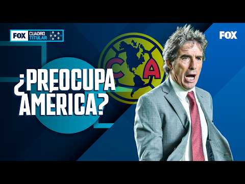 ¿PREOCUPA AMÉRICA? | CUADRO TITULAR