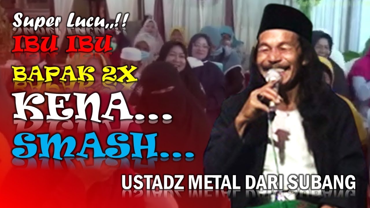 Semua Kena Smash Ustadz Metal Di Dkm At.Taqwa Rawabungur Cijati ( Disc 1 ) New 19-10-2022 @ANPROTVASLI