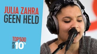 Video thumbnail of "Julia Zahra - 'Geen Held' (live bij Qmusic)"