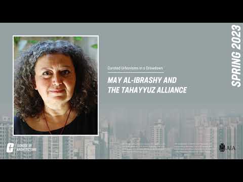 2023 SoA Lecture Series: May al-Ibrashy and the Tahayyuz Alliance
