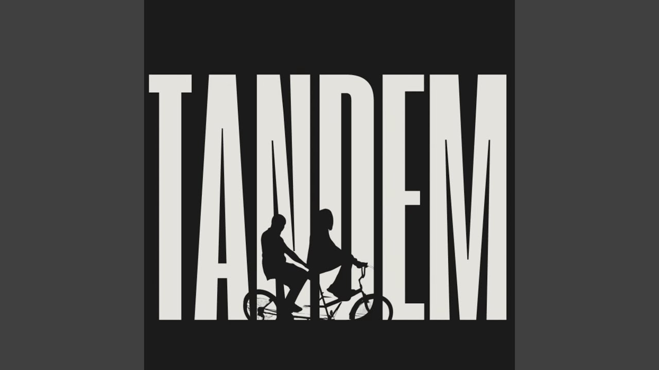 Watch Tandem on YouTube Watch Tandem on YouTube