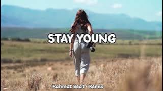 Download lagu SANTUY LAH !!! RAWI BEAT -STAY YOUNG - ( SLOW REMIX )