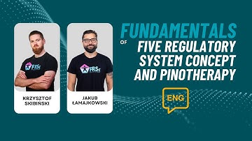 EN: Fundamentals of Five Regulatory System concept and Pinotherapy