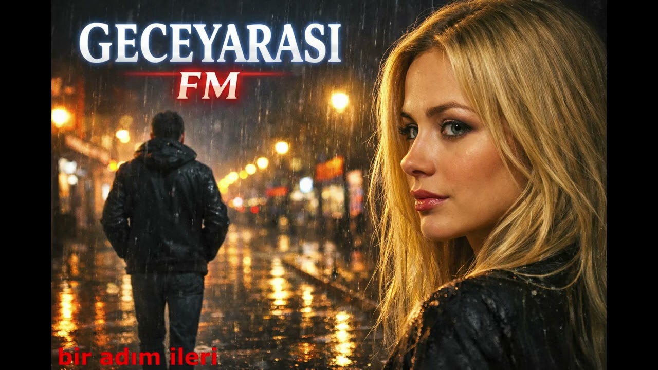 Bir adım ileri.Geceyarası FM • Arabesk & Fantazi | Geceye Dökülen Şarkılar