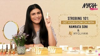 Get Your Glow On With Strobing 101 Ft. Namrata Soni & MyGlamm | Nykaa screenshot 4