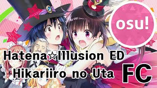 osu! Hatena☆Illusion Ending - Hikariiro no Uta (TV Size) FC 99.86%