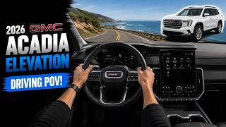 2026 GMC Acadia Elevation - Driving POV