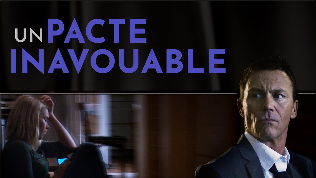 Un Pacte Inavouable (2017) | Film Complet | Thriller, Suspense
