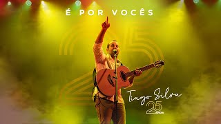 Tiago Silva - É por vocês (Lyric video)
