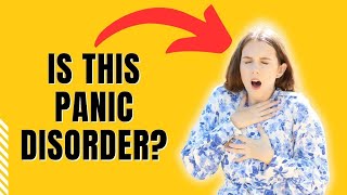 Do I have Panic Disorder ?