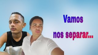 ACHO QUE VAMOS SEPARAR DESSA VEZ