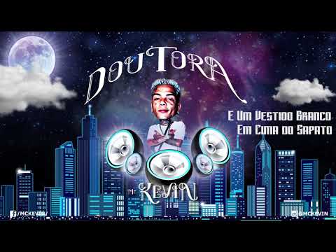 Mc Kevin - Doutora (Lyric Vídeo Sete Sete Records) Prod.LtnoBeat e DJ Murillo