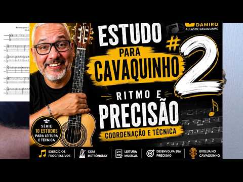 Estudo para Cavaquinho #2 - Ritmo e precisão/Partitura na tela