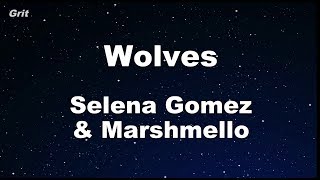 Video thumbnail of "Wolves  - Selena Gomez, Marshmello Karaoke 【With Guide Melody】 Instrumental"