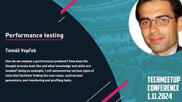 Tomáš Vepřek | Performance Testing | TechMeetup konference 2024