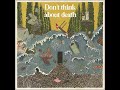 Chalk Hands - Don't Think About Death (2022) post-everything | screamo | post-hardcore | post-rock