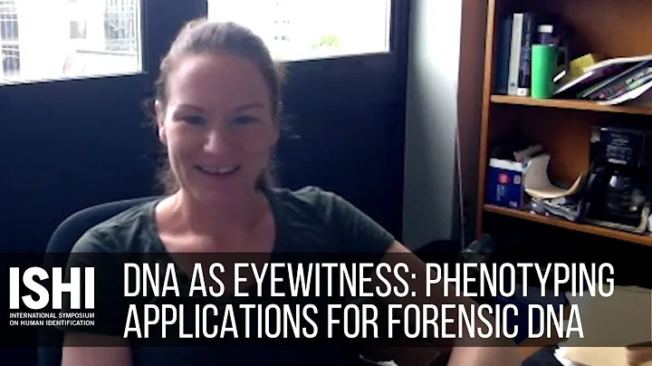 DNA as an Eyewitness: Phenotyping Applications for...